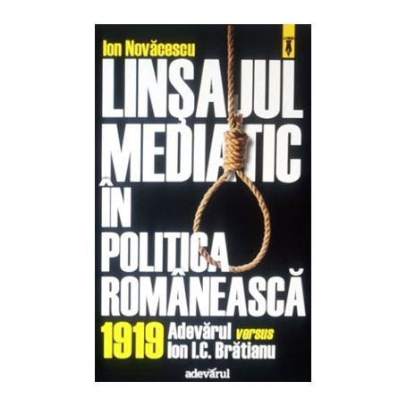 Ion Nov?cescu Lin?ajul mediatic în politica româneasc?