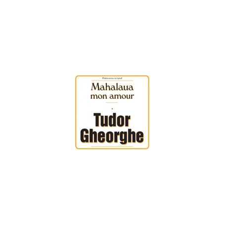 Mahalaua mon amour - Tudor Gheorghe