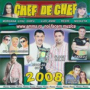 2008 - Chef de Chef