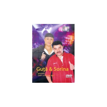 Guta & Sorina - Chef la viscol Vol. 1