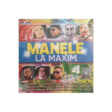 Volumul 4 - Manele La Maxim