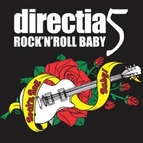 Rock 'N' Roll Baby - Directia 5