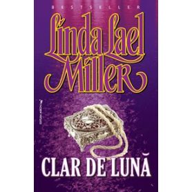Linda Lael Miller - Clar de luna