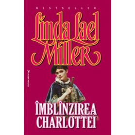 Linda Lael Miller - Imblinzirea Charlottei