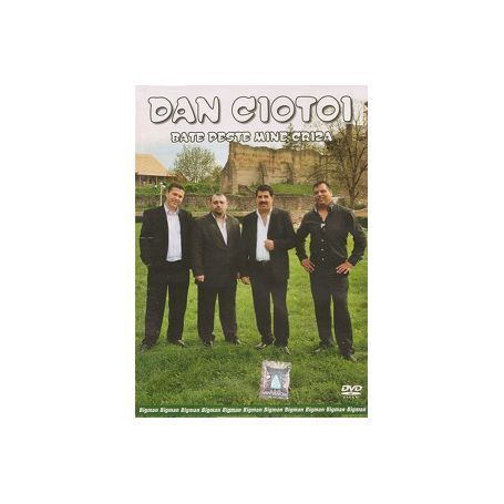 Dan Ciotoi - Bate peste mine criza - DVD